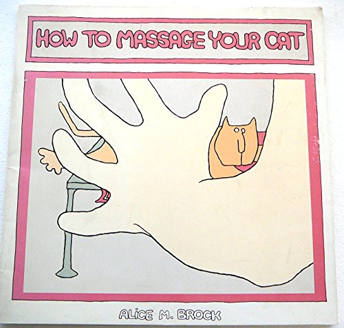 Stock image for How to Massage Your Cat for sale by Front Cover Books