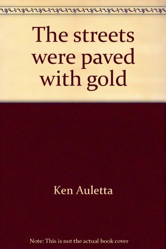 Beispielbild fr The Streets Were Paved with Gold : The Decline of New York--An American Tragedy zum Verkauf von Better World Books