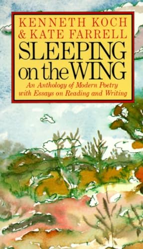 Imagen de archivo de Sleeping on the Wing: An Anthology of Modern Poetry with Essays on Reading and Writing a la venta por More Than Words