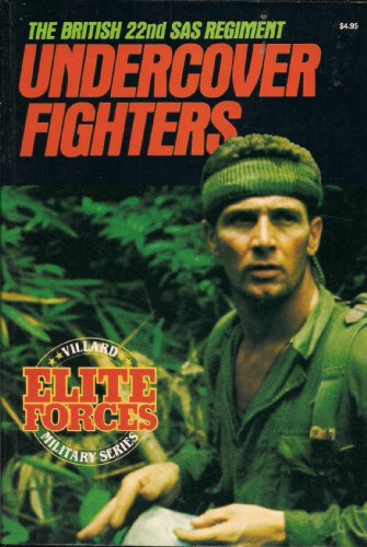 9780394744056: Undercover Fighters: The British 22nd Sas Regiment (Villard Military Series : Elite Forces)