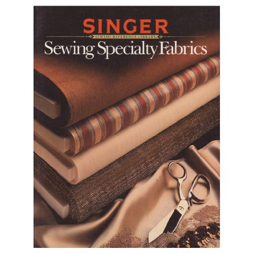 9780394744162: Sewing Specialty Fabrics