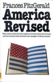 Stock image for America Revised : History Schoolbooks in the Twentieth Century for sale by Better World Books