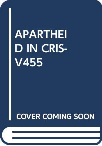 9780394744551: Apartheid in Crisis