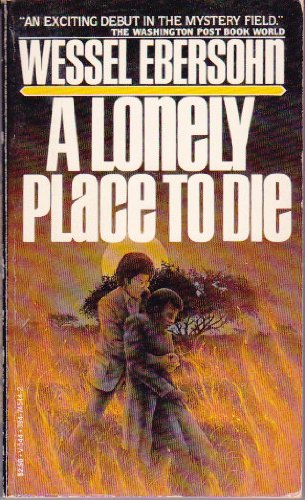 Beispielbild fr A lonely place to die: A novel of suspense zum Verkauf von Wonder Book