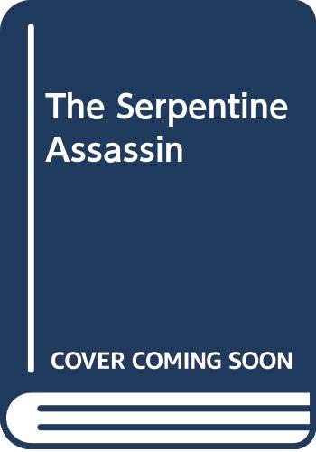 Beispielbild für The Serpentine Assassin zum Verkauf von WorldofBooks