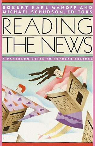 9780394746494: Reading the News: A Pantheon Guide to Popular Culture