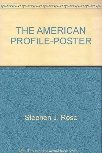 The American Profile-Poster (9780394746968) by Rose, Stephen J.