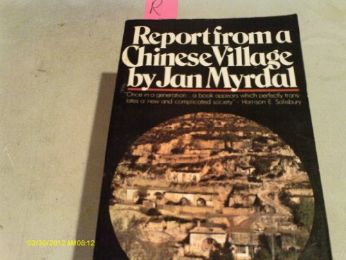 9780394748023: Report from a Chinese village (Pantheon village series)