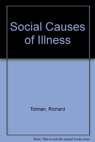 Imagen de archivo de SOCIAL CAUSES OF ILLNESS a la venta por HPB Inc.