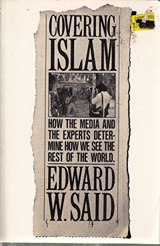 9780394748085: Covering Islam: How the Media and the Experts Determine How We See the Rest of the World