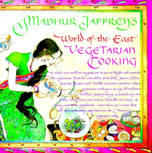 Madhur Jaffrey's WORLD-OF-THE-EAST VEGETARIAN COOKING