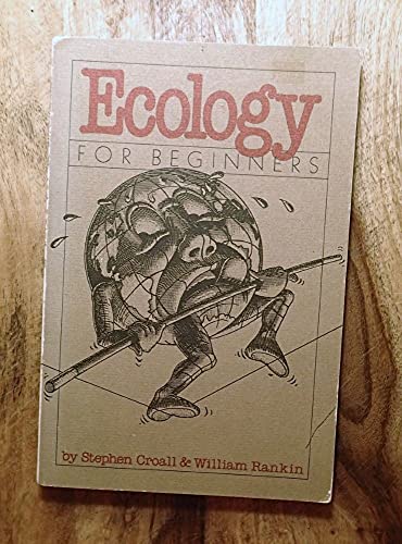 Stock image for ECOLOGY FOR BEGINNERS (A Pantheon documentary comic book) for sale by Wonder Book
