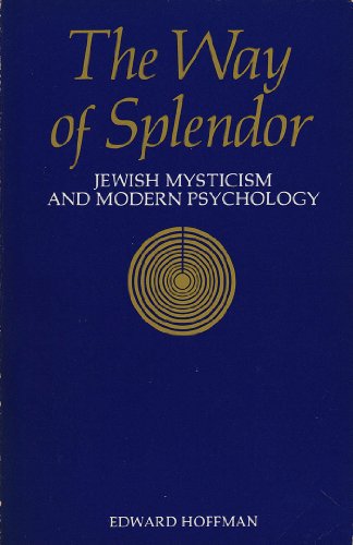 9780394748856: The Way of Splendor: Jewish Mysticism and Modern Psychology