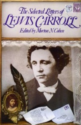 Imagen de archivo de The Selected Letters of Lewis Carroll a la venta por Half Price Books Inc.