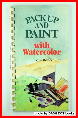 9780394749730: Pack Up and Paint With Watercolor