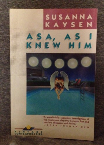 ASA, AS I KNEW HIM (9780394749853) by Kaysen, Susanna