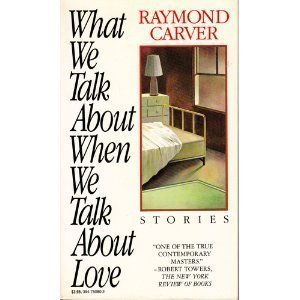 Imagen de archivo de What We Talk About When We Talk About Love a la venta por Half Price Books Inc.