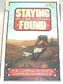 Imagen de archivo de Staying Found Vol. 152 : The Complete Map and Compass Handbook a la venta por Better World Books