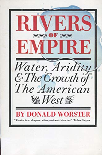 Stock image for Rivers of Empires : Water Aridity and the Growth of the American West for sale by Better World Books