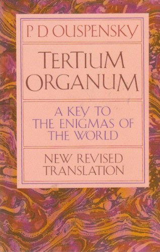 9780394751689: Tertium Organum: The Third Canon of Thought, a Key to the Enigmas of the World