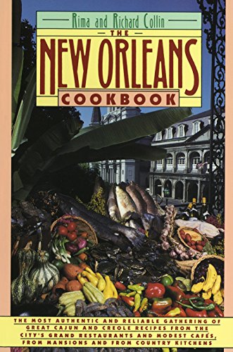 The New Orleans Cookbook: Creole, Cajun, and Louisiana French Recipes Past and Present