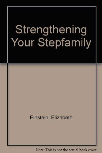 Stock image for Strengthening Your Step Family for sale by Better World Books
