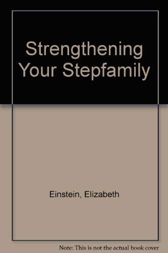 Stock image for Strenthening Your Step Family for sale by Wonder Book