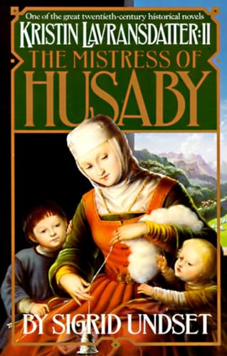 9780394752938: The Mistress of Husaby: Kristin Lavransdatter, Vol. 2