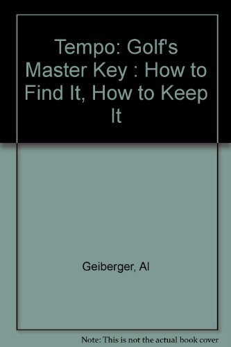 Stock image for Tempo: Golf's Master Key : How to Find It, How to Keep It for sale by Wonder Book