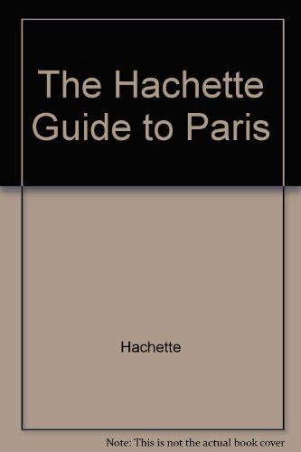 Beispielbild fr Hachette Guide to Paris zum Verkauf von Wonder Book