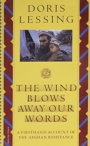 Imagen de archivo de The Wind Blows Away Our Words and Other Documents Relating to the Afghan Resistance a la venta por Once Upon A Time Books