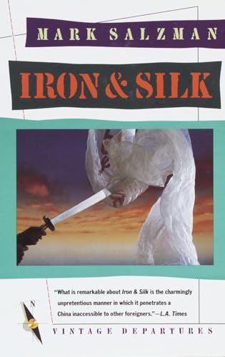 9780394755113: Iron & Silk (Vintage departures) [Idioma Ingls]: A Memoir: 0000