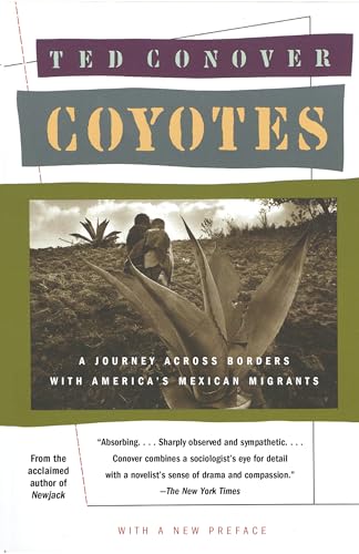 Stock image for Coyotes: A Journey Across Borders With America's Illegal Aliens for sale by Your Online Bookstore