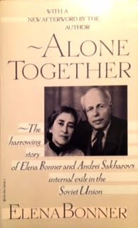 Stock image for Alone Together Story of Elena Bonner and Andrei Sakharov's internal exile in the Soviet Union for sale by The Book Garden