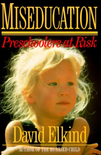 Beispielbild fr Miseducation: Preschoolers at Risk zum Verkauf von Gulf Coast Books
