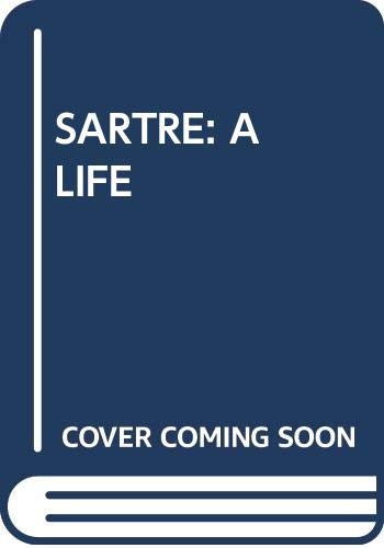 Beispielbild fr Sartre: A Life zum Verkauf von ThriftBooks-Atlanta