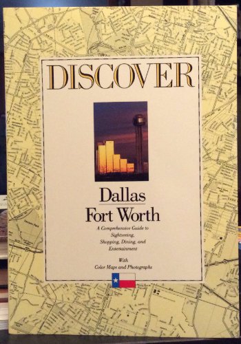 Stock image for DISCOVER DALLAS/FORT WORTH for sale by Half Price Books Inc.