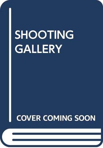 Imagen de archivo de The Shooting Gallery a la venta por Better World Books