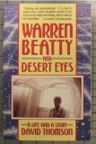 9780394757568: Warren Beatty and Desert Eyes: A Life and a Story