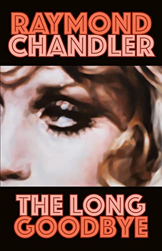 Imagen de archivo de The Long Goodbye: 6 (Philip Marlowe, Book 6) a la venta por Second Chance Books & Comics