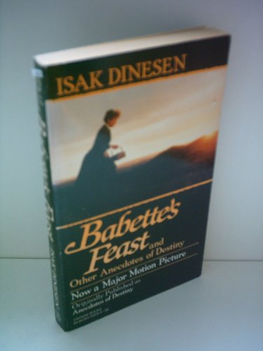 Beispielbild fr Babette's Feast & Other Anecdotes of Destiny zum Verkauf von Books Unplugged