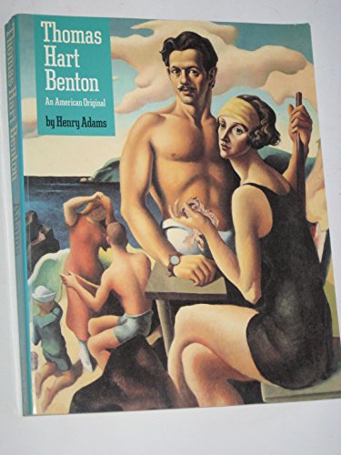 Thomas Hart Benton: An American Original.