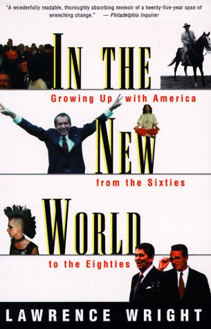9780394759647: In the New World: Growing Up With America from the Sixties to the Eighties