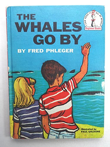 The Whales Go By (I Can Read It All By Myself) (9780394800097) by Fred Phleger