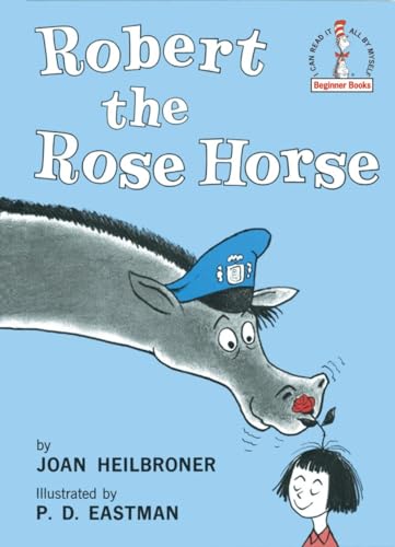 9780394800257: Robert the Rose Horse (Beginner Books(R))