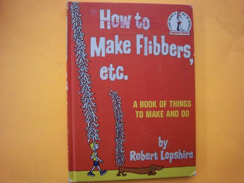 9780394800370: How to Make Flibbers, etc. : A Book of Things to Make and Do