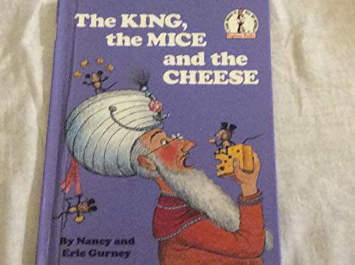 The King, the Mice and the Cheese (9780394800394) by Nancy Gurney; Eric Gurney