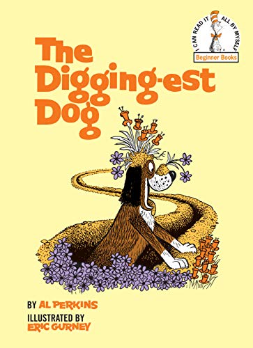 9780394800479: The Digging-Est Dog (Beginner Books(r))