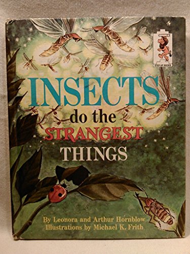 Imagen de archivo de Insects Do the Strangest Things (Random House Step-Up Books, 4) a la venta por Once Upon A Time Books