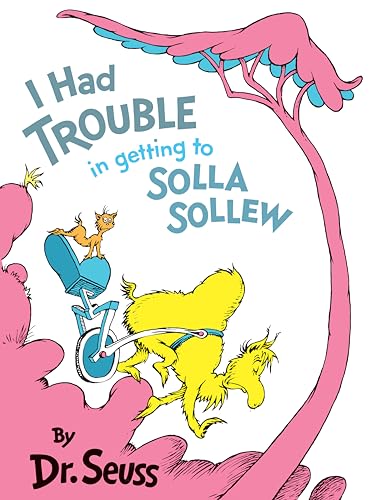 9780394800929: I Had Trouble in Getting to Solla Sollew: Reissue (Classic Seuss)